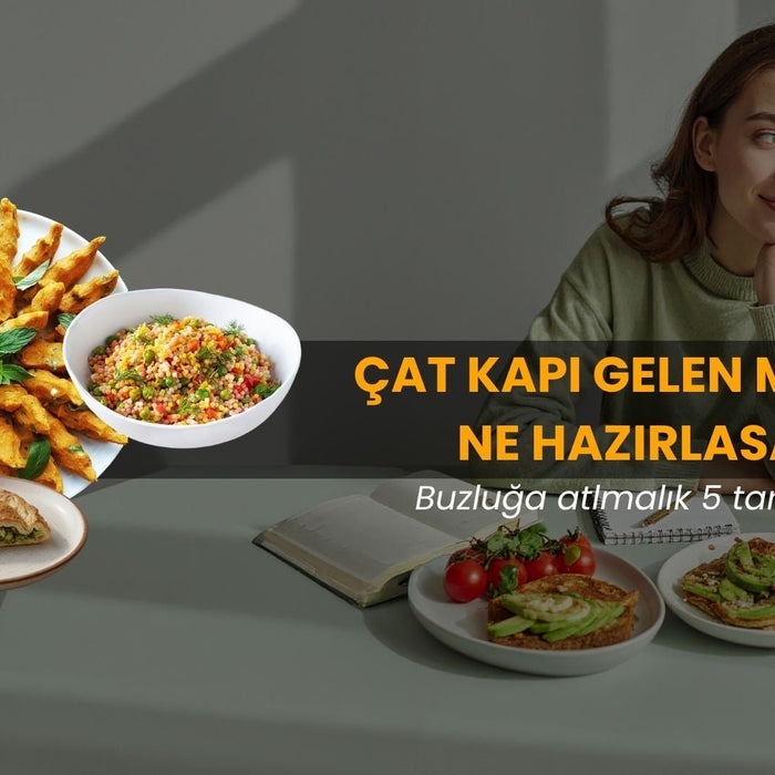 Çat Kapı Gelen Misafire “Ne Hazırlasam?” 5 Pratik Tarif Önerisi